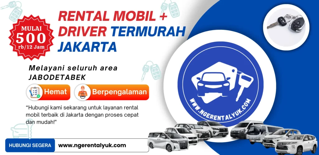 Rental mobil dengan driver Jakarta murah terdekat dan terawat